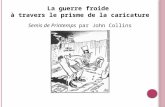 La guerre froide à travers le prisme de la caricature Semis de Printemps par John Collins.