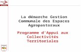 La démarche Gestion Communale des Espaces Agropastoraux Programme dAppui aux Collectivités Territoriales.