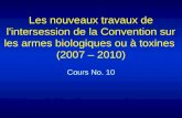 Les nouveaux travaux de l'intersession de la Convention sur les armes biologiques ou à toxines (2007 – 2010) Cours No. 10.