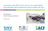 Restitution SG PTF Elevage, Bamako 03 Mars 2014 Evaluation des effets de la crise sur la vulnérabilité des ménages (agro-)pastoraux dans la région de Gao.