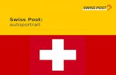 Swiss Post: autoportrait. Page 2 La Poste Suisse autoportait Swiss Post Mars 2010 La Suisse innove Une Suisse moderne avec Swiss Post La Suisse est le.