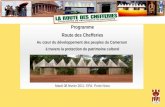 Programme Route des Chefferies Au cœur du développement des peuples du Cameroun à travers la protection du patrimoine culturel Mardi 08 février 2011- EPA-