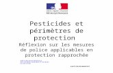Pesticides et périmètres de protection Réflexion sur les mesures de police applicables en protection rapprochée.