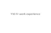 Y10 Fr work experience. Où as-tu fait ton stage en entreprise?