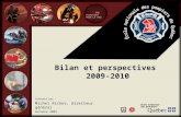 Une formation POUR LA VIE! Bilan et perspectives 2009-2010 Présenté par : Michel Richer, directeur général Automne 2009.