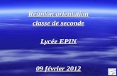 Réunion orientation classe de seconde Lycée EPIN 09 février 2012.