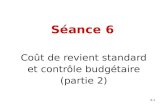 Séance 6 Coût de revient standard et contrôle budgétaire (partie 2) 6-1.