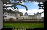 Le château de Villandry est un château de la Loire d'architecture Renaissancechâteau de la LoirearchitectureRenaissance Le château de Villandry est un.