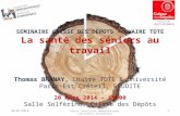 SEMINAIRE CAISSE DES DEPOTS – CHAIRE TDTE La santé des séniors au travail Thomas BARNAY, Chaire TDTE & Université Paris-Est Créteil, ERUDITE 20 mars 2014.