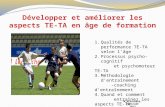 Développer et améliorer les aspects TE-TA en âge de formation M.Ritschard, FIFA/ASF 2012 1.Qualités de performance TE-TA selon lâge 2.Processus psycho-cognitif.