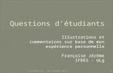 Illustrations et commentaires sur base de mon expérience personnelle Françoise Jérôme IFRES - ULg 1 Activité CDS - 26 novembre 2013.