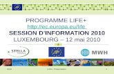 12010LIFE+ Présentation1 PROGRAMME LIFE+  SESSION DINFORMATION 2010 LUXEMBOURG – 12 mai 2010 .