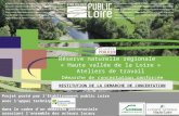 Réserve naturelle régionale « Haute vallée de la Loire » Ateliers de travail Démarche de concertation renforcée Projet porté par lEtablissement public.