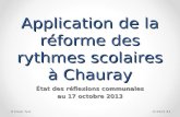 Application de la réforme des rythmes scolaires à Chauray État des réflexions communales au 17 octobre 2013 5/18/20141Footer Text.