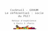 Cocktail - GRHUM Le référentiel : socle du PGI! Retour dexpérience U Paris 5 (Paris Descartes)