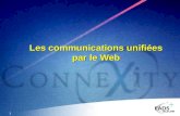 1 Les communications unifiées par le Web. 2 Agenda Les enjeux applicatifs de la convergence Les nouveaux services utilisateurs Les technologies du web.