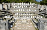 Constitution romaine et constitutions grecques. Quelques parallèles David Engels Chaire dhistoire du monde romain Université Libre de Bruxelles Bouleutérion.