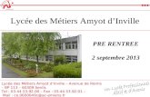 Lycée des Métiers Amyot dInville – Avenue de Reims – BP 113 – 60309 Senlis Tel : 03.44.53.92.00 – Fax : 03.44.53.92.01 – Mail : ce.0600049c@ac-amiens.fr.