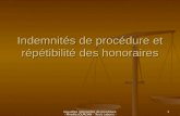 Nouvelles indemnités de procédure - Mireille JOURDAN - Terra Laboris - novembre 20071 Indemnités de procédure et répétibilité des honoraires