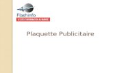 Plaquette Publicitaire. Contacts: info@flashinfo.ma +212 6 43 272405  @flashinfoma.