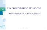 02/04/09REF/MED/003 - vers.1.21 La surveillance de santé Information aux employeurs.