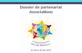 Dossier de partenariat Associations du 18 au 26 Juin 2011.