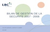 CLIC DE CARONTE, LAVERA ET LA MEDE 04/12/08 BILAN DE GESTION DE LA SECURITE 2007 - 2008.