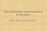 Des célébrations communautaires de Baptêmes Quels enjeux pour notre Église ?