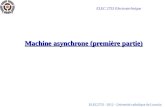 ELEC2753 - 2012 - Université catholique de Louvain Machine asynchrone (première partie) ELEC 2753 Electrotechnique.
