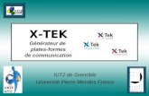 IUT2 de Grenoble Université Pierre Mendès France CNTE IUT2 X-TEK Générateur de plates-formes de communication.