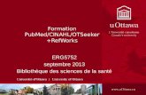 Formation PubMed/CINAHL/OTSeeker +RefWorks ERG5752 septembre 2013 Bibliothèque des sciences de la santé