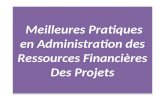 Meilleures Pratiques en Administration des Ressources Financières Des Projets.