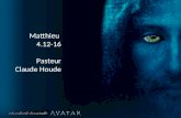 1 Matthieu 4.12-16 Pasteur Claude Houde. 2 Avatar: de lHindouisme: une déité manifestée en forme humaine Une incarnation dun dieu sur terre Dans le texte.