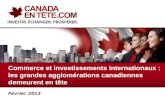 Février 2013 Commerce et investissements internationaux : les grandes agglomérations canadiennes demeurent en tête.