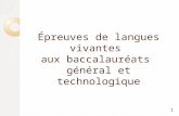 Épreuves de langues vivantes aux baccalauréats général et technologique 1.