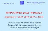 Société X.G.I. Édition de logiciels de fiscalité depuis 1994 IMPOTWIN pour Windows (imprimés n° 2042, 2044, 2047 et 2074) Déclarer vos revenus, plus-values.