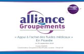 Franck PERRIN Coordonnateur Groupement MEDIFluides Lorraine / Resah Idf « Appui à lachat des fluides médicaux » En Picardie Le 25 septembre 2013.
