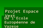 De lEcole Européenne de Varese Projet Espace Vert