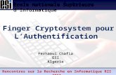 1. Contexte: Cryptosystème Biométrique 2 Les documents électroniques circulent en clair sur les réseaux. Besoins accrus en terme de sécurité Authentifier.