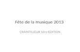 Fête de la musique 2013 CRAINTILLEUX 1ère EDITION.