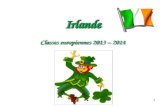 1 Irlande Classes européennes 2013 – 2014 Irlande Classes européennes 2013 – 2014