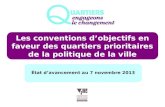 Les conventions dobjectifs en faveur des quartiers prioritaires de la politique de la ville État davancement au 7 novembre 2013.