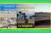 Sfax en Tunisie (Documentation fran§aise n° 8002, avril 1998, page 33) Le Maghreb Comment s'organise l'espace des pays du Maghreb? Marrakech au Maroc (Site