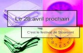 Le 28 avril prochain Cest le festival de Stoumont.