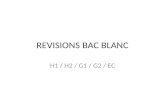 REVISIONS BAC BLANC H1 / H2 / G1 / G2 / EC Activité : trouver le chapitre concerné, un titre au document, réfléchir sur le document, prendre des notes,