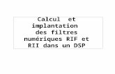 Calcul et implantation des filtres numériques RIF et RII dans un DSP.