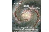 1 PHYSIQUE DES GALAXIES Florence DURRET (Institut dAstrophysique de Paris et Université Pierre et Marie Curie) COURS 2.