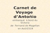 Carnet de Voyage dAntoñio embarqué à bord du Victoria de Fernand de Magellan en Août1519.