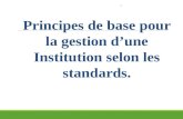 CRS - BENIN 1 Principes de base pour la gestion dune Institution selon les standards.