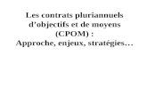 Les contrats pluriannuels dobjectifs et de moyens (CPOM) : Approche, enjeux, stratégies